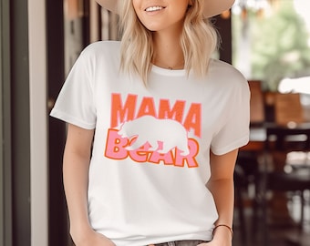 Mama Bear Shirt|Shirt For Mom|Mama Bear Shirt|Mothers Day Gift|Mama Bear Gift|Baby Shower Gifts|Cute Mama Bear Shirt|Mom Life