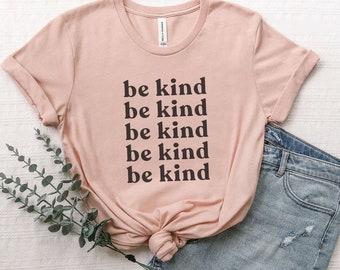 Be Kind Camiseta de mujer/Camiseta inspiradora/Camisa de vibraciones positivas/Camisa minimalista de mujer/Camisa boho/Camisa de bondad/Camiseta de mujer