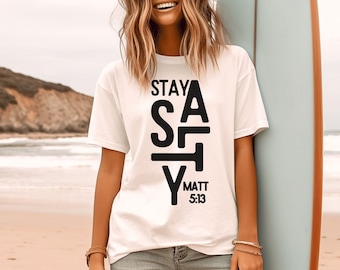 Stay Salty Christian Comfort Colors Camisa de playa/Camiseta de verano/Ropa de playa de moda/Camisa de vacaciones/Hola camisa de verano/Camisa de Mateo 5:13