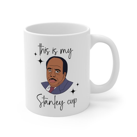 Funny Stanley Cup Mugthe Office Cupthis is My Stanley Cupsarcastic  Mugstanley Hudsonoffice Lover Giftgag Giftwhite Elephant Gift 