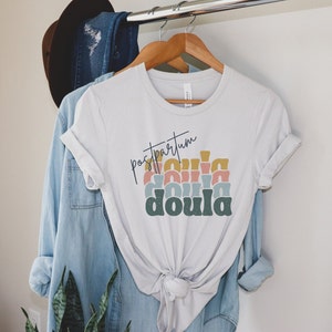 Postpartum Doula Shirt|Cute Doula Shirt|Birth Worker|Midwife|Doula Birth Shirt|Proud Doula|Postpartum Doula Gift