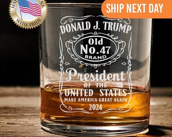 Original Donald Trump Whiskey Glass, MAGA Bourbon Glass Trump Whiskey, Trump Gift, 47 Whiskey Label, Laser Engraved 45 47 Trump President