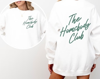 Homebody Club Sweatshirt, Comfort Colors Homebody Sweatshirt, Lounging Sweatshirt, Trendy Women's Sweatshirt, Cozy Sweatshirt, Introvert