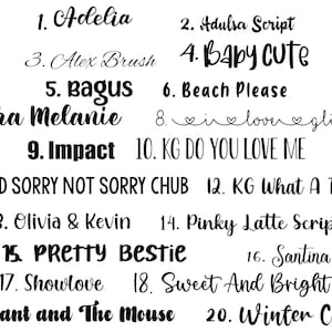May include: A list of 20 font names written in different styles. The font names include Adelia, Adulsa Script, Alex Brush, Baby Cute, Bagus, Beach Please, Bertha Melanie, in love glitter, Impact, KG Do You Love Me, KD Sorry Not Sorry Chub, KG What A Time, Olivia & Kevin, Pinky Latte Script, PRETTY Bestie, Santina, Showlove, Sweet And Bright, The Giant and The Mouse, and Winter Christmas.