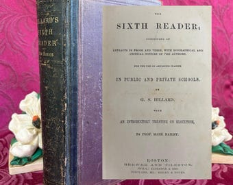 1863 The Sixth Reader by George S. Hillard, Civil War Era Antique School Book