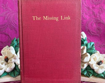 1913 The Missing Link: A Story of New England Life by Charles Prentiss Kittredge