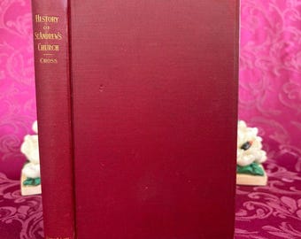 1906 A History of St. Andrews Church, Ann Arbor, Michigan by Arthur Lyon Cross