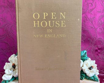 1937 Open House in New England by Samuel Chamberlain, Vintage Book