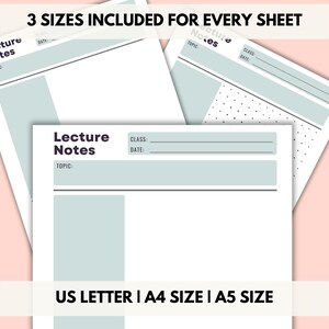 May include: Three printable lecture note templates in US Letter, A4, and A5 sizes. Each template has a title, topic, class, and date section. The templates are designed with a light blue background and black text.