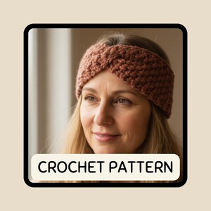 May include: A woman wearing a crocheted headband in a warm, earthy tone. The headband is a thick, textured knit, and the text "CROCHET PATTERN" is displayed in a white rectangle at the bottom of the image. The background is softly blurred.