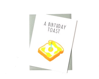 Funny Birthday Card – A Birthday Toast – Cute Food Pun Greeting Card with Toast Illustration