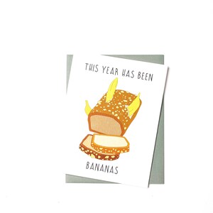 This Year Has Been Bananas – Funny 2020-Inspired Greeting Card - Funny everyday greeting card for friends - Just because Card