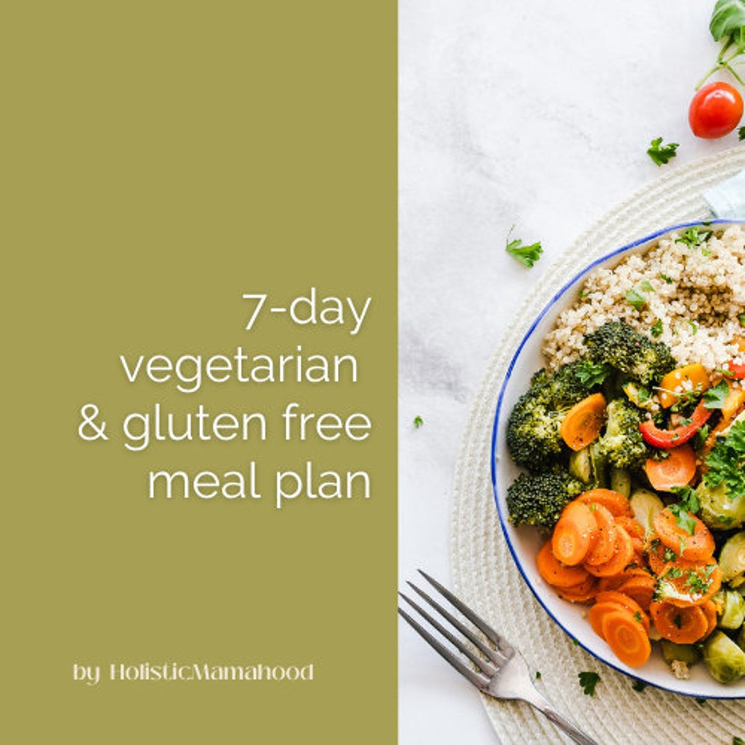 Vegetarian & Gluten Free Meal Plan 7 Day Whole Food Meal Plan Meal
