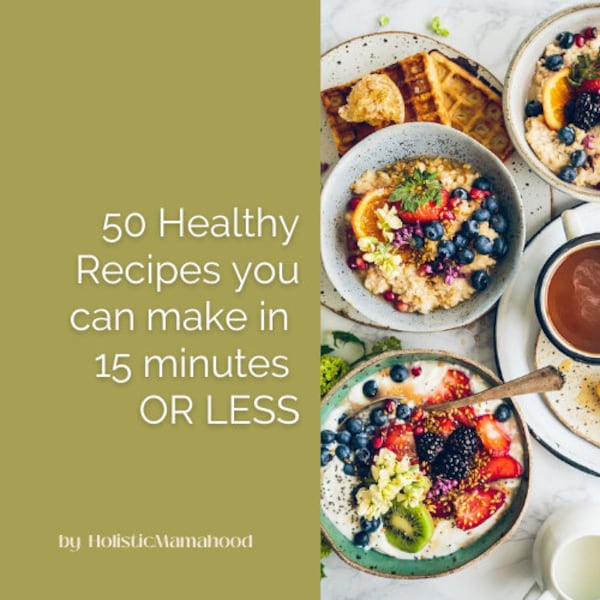 Ultimate Meal Planning Tool For Busy Women + Moms | 50 Healthy Recipes That Can Be Made In 15 Minutes Or Less! Recipe Collection