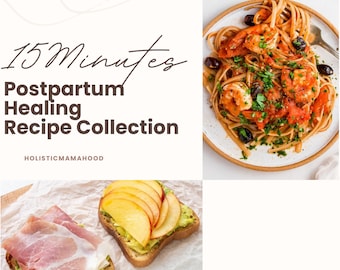 15 Mins Recipes for Postpartum Healing | 50 Nutrient-Packed Recipes for New Moms | Healthy Snacks, Desserts, & Meals | Postpartum Care