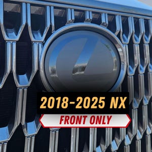 May include: A dark metallic Lexus vehicle emblem centered on a complex, geometric, dark gray honeycomb grille. The emblem features a matte finish. Text overlay reads 2018-2025 NX and FRONT ONLY in bold, high-contrast lettering against a dark background.