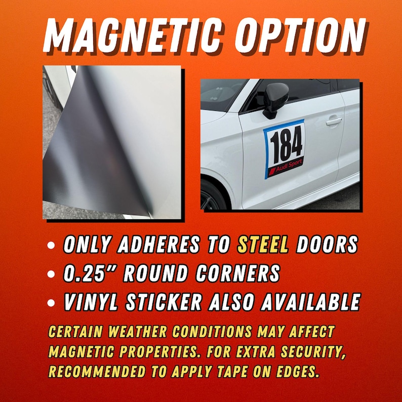 May include: A magnetic car sign with rounded 0.25 inch corners, shown in two views: one peeling back to reveal a dark magnetic backing, and another applied to a white car door displaying the number 184 and the text Audi Sport in black and red.
