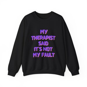 Sweat-shirt citation thérapeute, col rond unisexe confortable, cadeau pour prendre soin de soi, vêtements de sensibilisation à la santé mentale