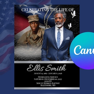 May include: A memorial graphic with the text "Celebrating the Life of Ellis Smith." The image features a man in a suit and a soldier, with an American flag background. The Canva logo is in the lower right corner. The graphic includes dates and service information.