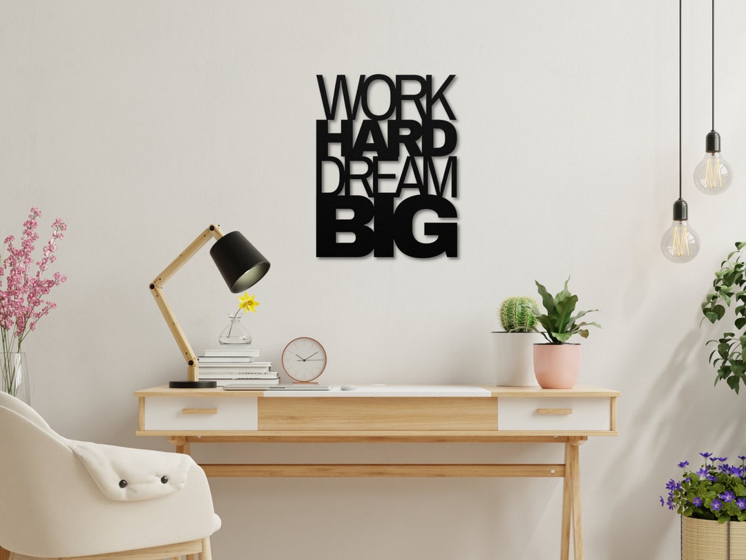 Work Hard Dream Big Metal Wall Art, Office Decor Motivational Wall Art ...