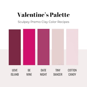 Könnte beinhalten: Fünf Farbmuster aus Sculpey Premo Ton, beschriftet mit "Love Island", "Be Mine", "Date Night", "Tiny Dancer" und "Cotton Candy".