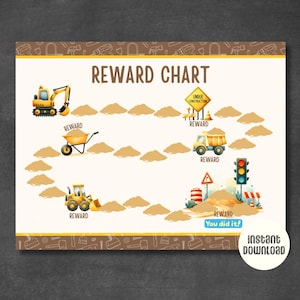 May include: A printable construction-themed reward chart with a yellow excavator, dump truck, and a traffic light. The chart has a path of sand piles with the word "Reward" written on each pile. The chart says "Reward Chart" at the top and "You did it!" at the bottom.