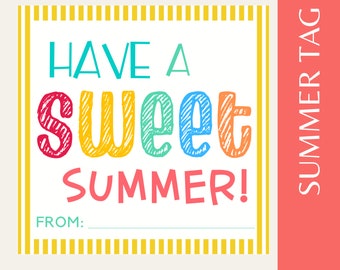 Have A Sweet Summer Tag, Printable End of School Tags for Kids, 3.5"X3.5"