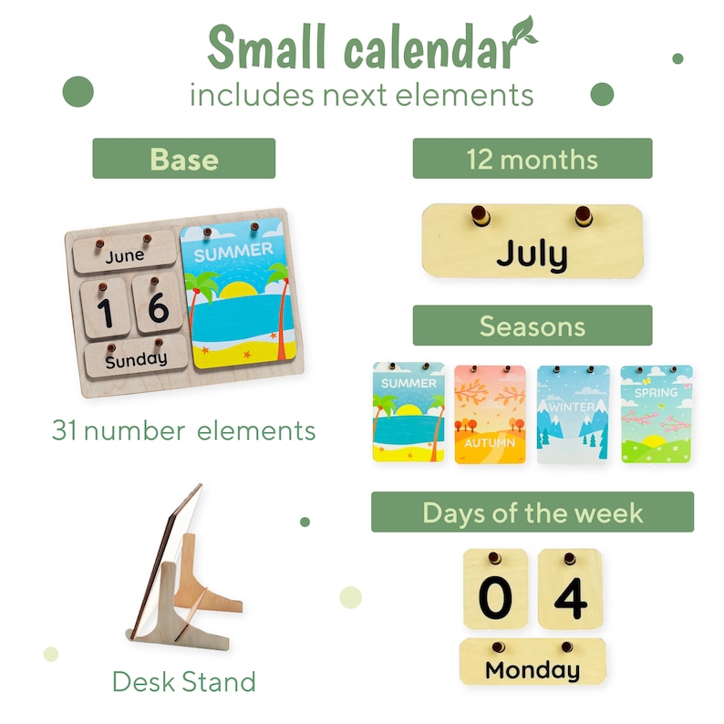 May include: Wooden calendar with a base, 12 months, seasons, days of the week, and 31 number elements. The calendar includes a desk stand. The months are represented by colourful cards with images of summer, autumn, winter, and spring. The days of the week are represented by cards with the numbers 0 and 4, and the word "Monday".