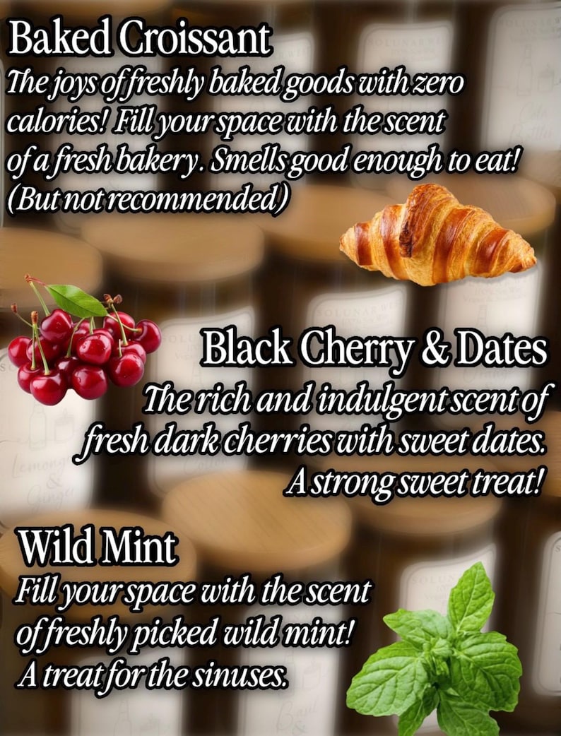 May include: A promotional graphic featuring three scent categories: Baked Croissant with a golden pastry image, Black Cherry & Dates with a cluster of red cherries, and Wild Mint with green mint leaves. Text includes scent names and descriptions.