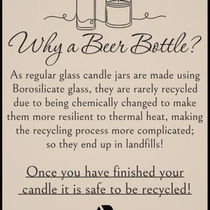 May include: A beige graphic with the text "Why a Beer Bottle?" and information about candle recycling. The image includes line drawings of a beer bottle, a candle, and a recycling symbol.