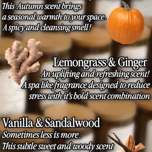 May include: A collection of candles featuring three scent descriptions: Pumpkin & Clove with a pumpkin image, Lemongrass & Ginger with a ginger root image, and Vanilla & Sandalwood with vanilla beans and sandalwood sticks. Text details each scent profile.