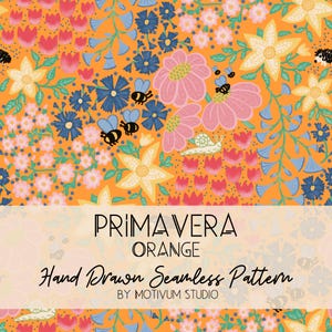 Può includere: Un motivo senza cuciture con illustrazioni disegnate a mano di fiori rosa, gialli e blu, api e lumache su uno sfondo arancione brillante. Il testo PRIMAVERA ORANGE Hand Drawn Seamless Pattern BY MOTIVUM STUDIO è centrato nell'immagine.