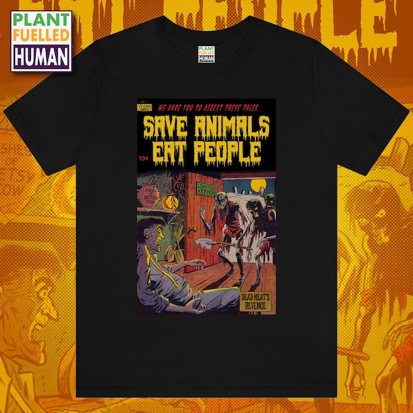 Save Animals Eat People Vegan TShirt, Comicbook Tee, Vegan T Shirt, Vegan T-Shirt, Vintage Horror Shirt, Vegan Clothing, Animal Liberation