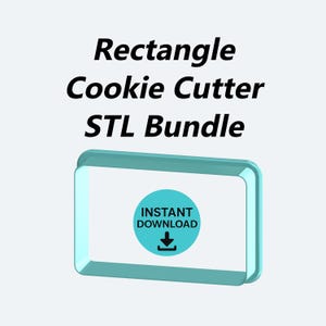 Rectangle Cookie Cutter STL Bundle (Digital Download)