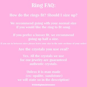 May include: A pink informational graphic with white text titled Ring FAQ. It explains ring sizing recommendations for a snug or loose fit and confirms the use of authentic crystals, noting exceptions for man-made stones like opalite and sandstone.