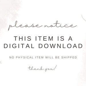 May include: A white background with brown text that reads "please notice THIS ITEM IS A DIGITAL DOWNLOAD NO PHYSICAL ITEM WILL BE SHIPPED thank you!"