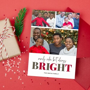 May include: A Christmas card featuring a collage of photos of a family. The card has the text "rarely calm but always BRIGHT" and "THE SMITH FAMILY".