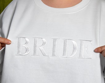 Bride Sweatshirt, Embroidery Bride Crewneck Sweatshirt, Bride Gift, Embroidery Sweatshirt, Bridal Shower Sweatshirt