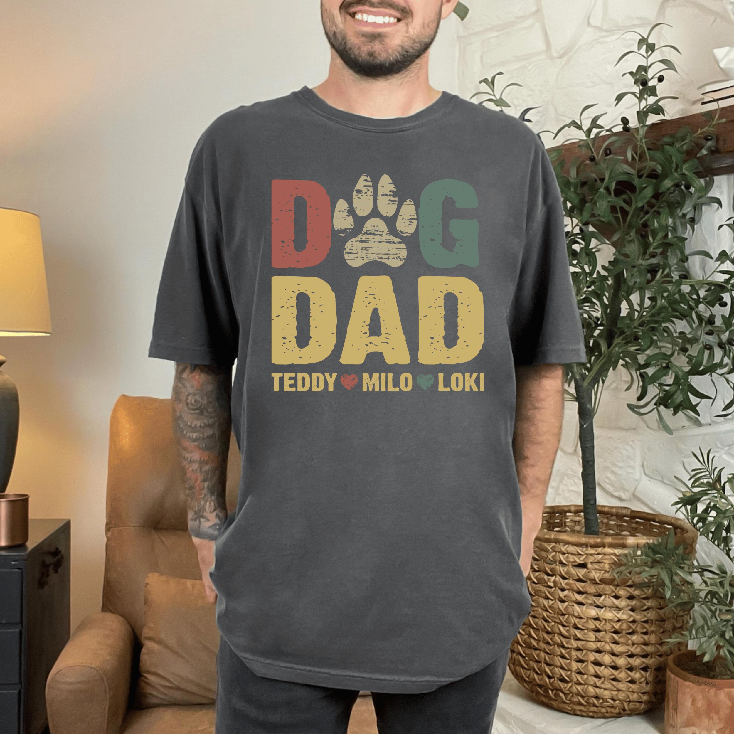 Comfort Colors Dog Dad Tee with Dog Names, Personalized Gift for Dog Dad, Dog Dad Tee & Pet Names, Dog Owner Tee, Dog Lover Fathers Day Tee