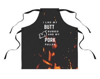 Funny Apron - I like my butt rubbed and my pork pulled, Kitchen Apron, Grill Apron, Cooking Apron, BBQ Apron, Chef Apron