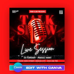 Könnte beinhalten: Ein rotes und schwarzes Poster mit einem Mikrofon in der Mitte. Der Text "TALK SHOW" ist in großen weißen Buchstaben. Der Text "Live Session" ist in weißen Neonbuchstaben. Der Text "24. Februar - Podcast-Nacht" ist in weißen Buchstaben. Der Text "Grave Yard Street, Design City - 0123-456-789" ist in weißen Buchstaben. Der Text "RSVP Only" ist in weißen Buchstaben. Der Text "Your Club Presents" ist in weißen Buchstaben. Der Text "Canva EDIT WITH CANVA" ist in weißen Buchstaben.