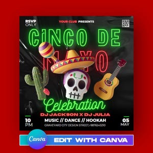 May include: A black and green poster with neon green text that reads "Cinco de Mayo Celebration" with a skull, cactus, guitar, and maracas. The poster also includes the text "DJ Jackson x DJ Julia", "Music // Dance // Hookah", "Graveyard City Design Street, 9876543210", "10 PM", and "05 MAY".