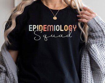 Epidemiology Squad T-Shirt, Epidemiology Nurse T-Shirt, Gift For Epidemiologist, Skin Doctor Shirt, Epidemiology Student Gift