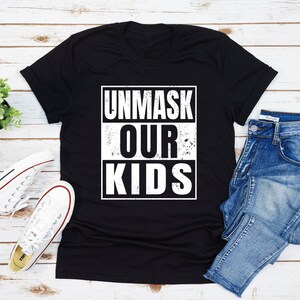 Unmask Our Kids T-Shirt, Unmask Our Children Shirt