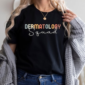 Dermatology Squad T-Shirt, Dermatologist Nurse T-Shirt, Gift For Dermatologist, Skin Doctor Shirt, Dermatology Student Gift