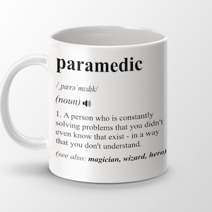 Paramedic Gift, Funny Paramedic Coffee Mug, Paramedic Graduation Gift, Paramedic Job Definition Mug, Personalized Gift