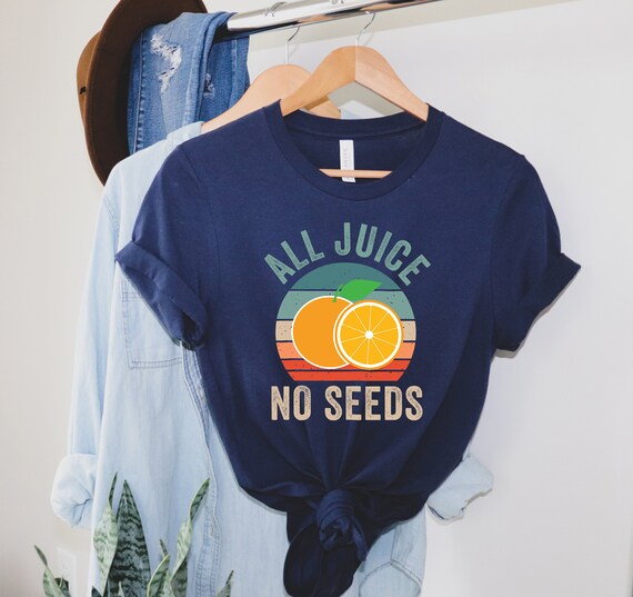 All Juice No Seeds T-shirt, Vasectomy Shirt, Vasectomy Cutting
