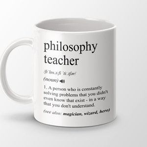 Philosophy Teacher Gift, Funny Philosophy Teacher Coffee Mug, Philosophy Teacher Graduation Gift, Philosophy Teacher Job Definition Mu
