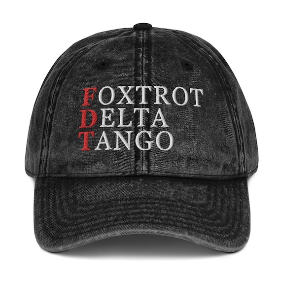 Foxtrot Delta Tango Hat, FDT Military Alphabet Anti Trump Hat, Embroidered Cotton Twill Cap