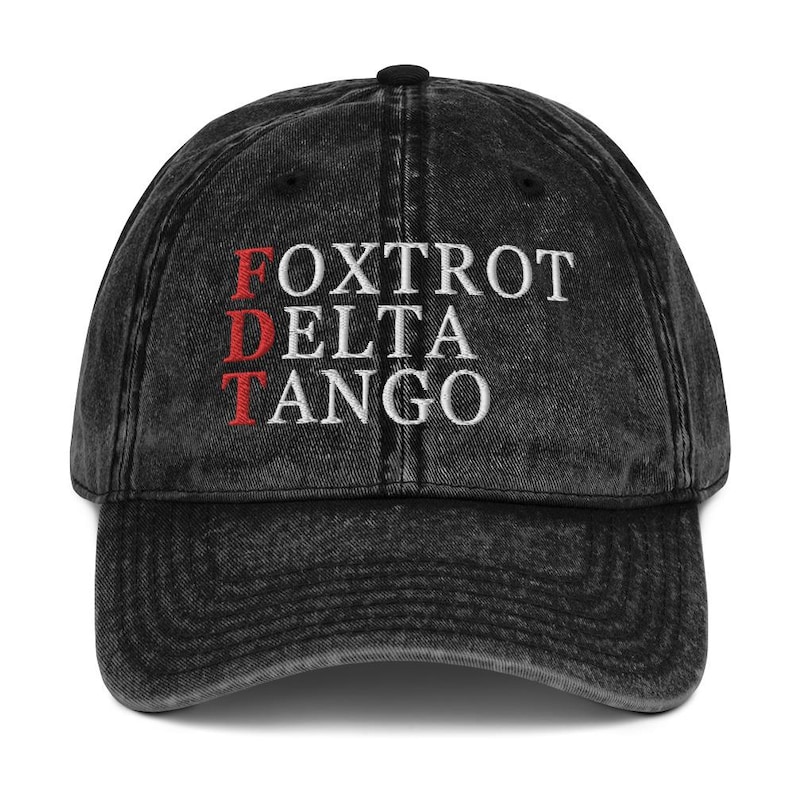 Foxtrot Delta Tango Hat, FDT Military Alphabet Anti Trump Hat, Embroidered Cotton Twill Cap